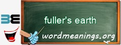 WordMeaning blackboard for fuller's earth